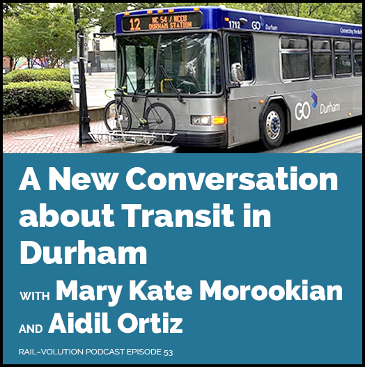 Podcast graphic for episode 53 A New Conversation about Transit in Durham